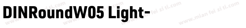 DINRoundW05 Light字体转换